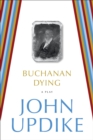 Image for Buchanan Dying
