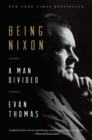 Image for Being Nixon