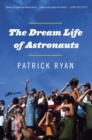 Image for Dream Life of Astronauts: Stories