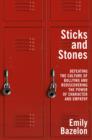 Image for Sticks and stones  : the new problem of bullying and how to solve it
