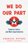 Image for We Do Our Part : Toward a Fairer and More Equal America