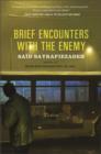 Image for Brief Encounters with the Enemy