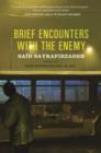 Image for Brief Encounters with the Enemy: Fiction