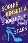 Image for Shopaholic to the Stars: A Novel
