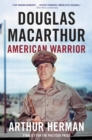 Image for Douglas MacArthur: American Warrior