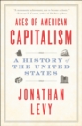 Image for Ages of American Capitalism: A History of the United States