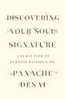 Image for Discovering Your Soul Signature: A 33-Day Path to Purpose, Passion &amp; Joy