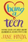 Image for Being a Teen: Everything Teen Girls &amp; Boys Should Know About Relationships, Sex, Love, Health, Identity &amp; More