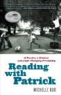 Image for Reading with Patrick: A Teacher, a Student, and a Life-Changing Friendship