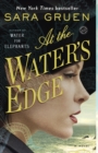 Image for At the Water&#39;s Edge: A Novel