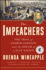 Image for Impeachers: The Trial of Andrew Johnson and the Dream of a Just Nation