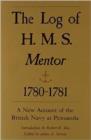 Image for The Log of H.M.S. &quot;&quot;Mentor&quot;&quot;, 1780-81