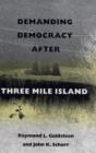 Image for Demanding Democracy After Three Mile Island