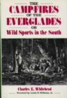 Image for The Camp-Fires of the Everglades: or Wild Sports in the South
