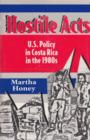 Image for Hostile Acts : US Policy in Costa Rica in the 1980&#39;s