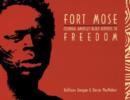 Image for Fort Mose : Colonial America&#39;s Black Fortress of Freedom