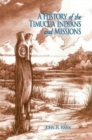 Image for A History of the Timucua Indians and Missions