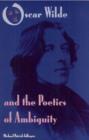 Image for Oscar Wilde and the Poetics of Ambiguity
