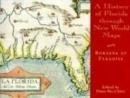 Image for A History of Florida Through New World Maps