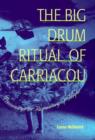 Image for The Big Drum Ritual of Carriacou