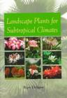 Image for Landscape Plants for Subtropical Climates