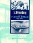 Image for St.Petersburg and the Florida Dream, 1888-1950