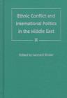 Image for Ethnic Conflict and International Politics in the Middle East