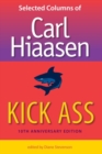 Image for Kick Ass : Selected Columns of Carl Hiaasen
