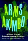 Image for Arms Akimbo : Africana Women in Contemporary Literature