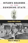 Image for Hitler&#39;s Soldiers in the Sunshine State
