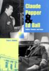 Image for Claude Pepper and Ed Bell : Politics, Purpose and Power
