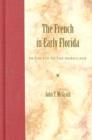 Image for The French in Early Florida : In the Eye of the Hurricane