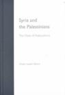 Image for Syria and the Palestinians : The Clash of Nationalisms