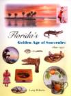 Image for Florida&#39;s Golden Age of Souvenirs, 1890-1930