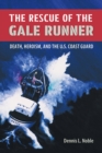 Image for The Rescue of the &quot;&quot;Gale Runner
