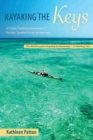 Image for Kayaking the Keys  : fifty great paddling trips in Florida&#39;s southernmost archipelago