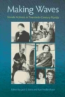 Image for Making waves  : female activists in twentieth-century Florida