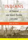 Image for Indians of Central and South Florida, 1513-1763