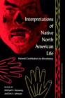 Image for Interpretations of Native North American Life