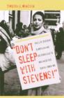 Image for Don&#39;t Sleep with Stevens! : The J.P. Stevens Campaign and the Struggle to Organize the South, 1963-1980