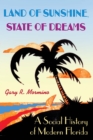 Image for Land of Sunshine, State of Dreams