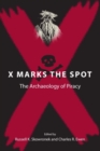 Image for X Marks the Spot : The Archaeology of Piracy