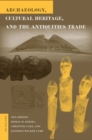 Image for Archaeology, Cultural Heritage, and the Antiquities Trade