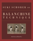 Image for Suki Schorer on Balanchine technique