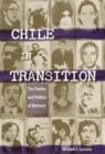 Image for Chile in transition  : the poetics and politics of memory