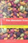 Image for The Chocolate Tree : A Natural History of Cacao