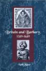 Image for BRITAIN AND BARBARY, 1589-1689