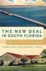 Image for The New Deal in South Florida : Design, Policy, and Community Building, 1933-1940