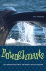 Image for Entanglements : The Intertwined Fates of Whales and Fishermen