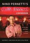 Image for Nino Pernetti&#39;s Caffe Abbracci cookbook  : his life story and travels around the world